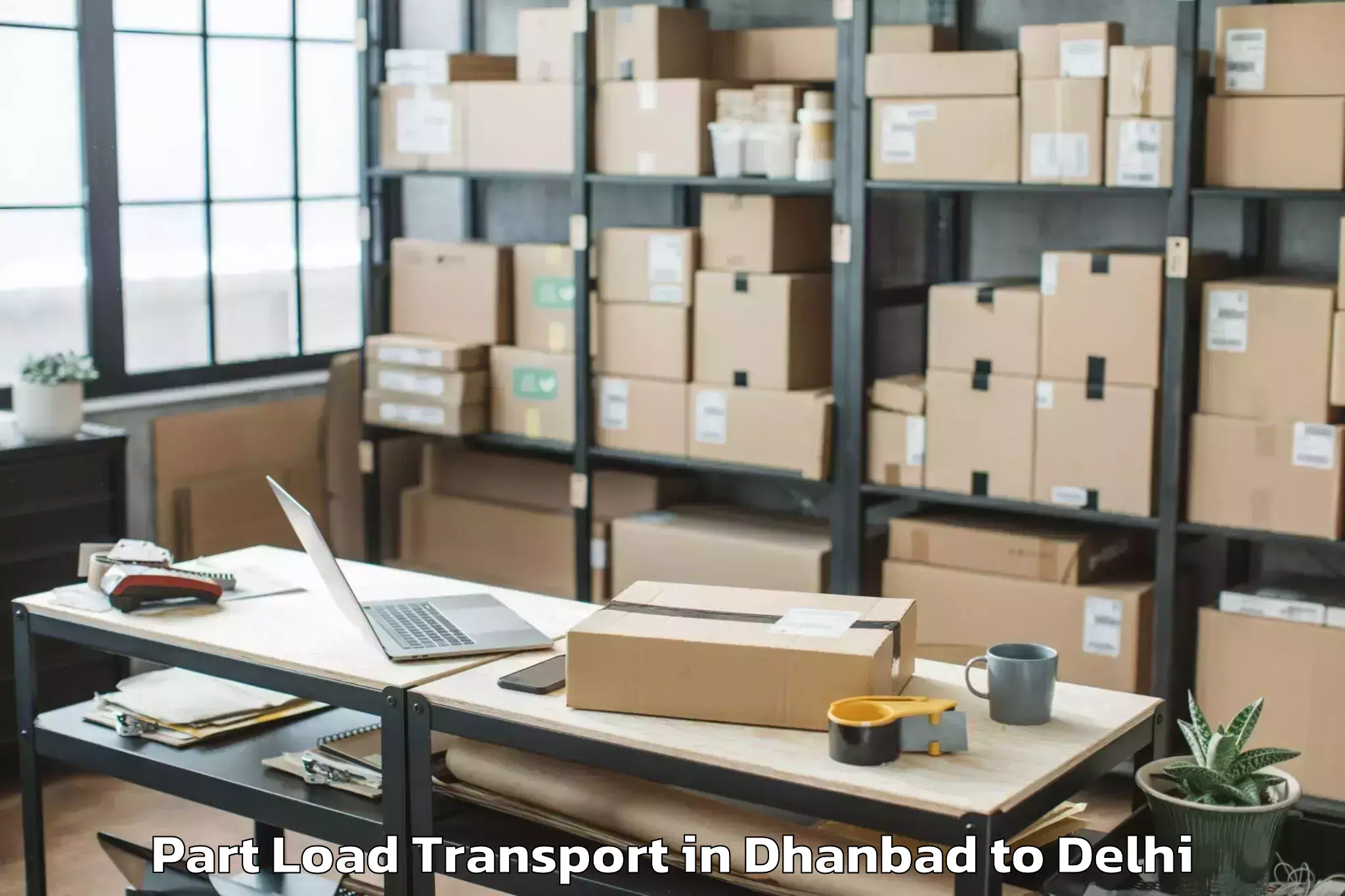 Top Dhanbad to Westend Mall Delhi Part Load Transport Available